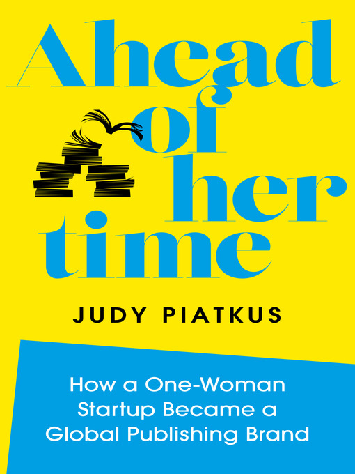 Title details for Ahead of Her Time by Judy Piatkus - Available